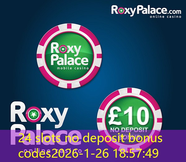 24 slots no deposit bonus codes